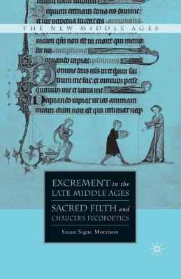 Excrement in the Late Middle Ages(English, Paperback, Morrison S.)