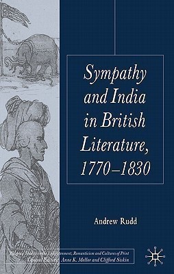 Sympathy and India in British Literature, 1770-1830(English, Hardcover, Rudd A.)