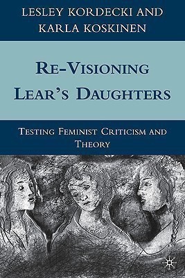 Re-Visioning Lear's Daughters(English, Hardcover, Kordecki L.)