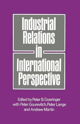 Industrial Relations in International Perspective(English, Paperback, unknown)