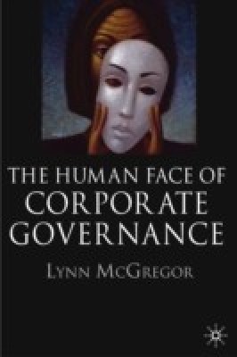 The Human Face of Corporate Governance(English, Hardcover, McGregor L.)