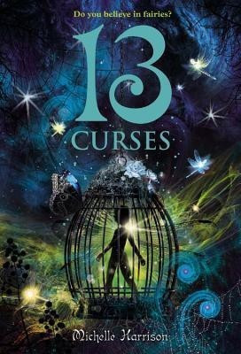 13 Curses(English, Paperback, Harrison Michelle Dr M.D.)