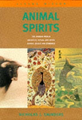 Animal Spirits(English, Paperback, Saunders Nicholas J.)