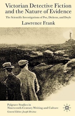 Victorian Detective Fiction and the Nature of Evidence(English, Paperback, Frank L.)