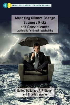 Managing Climate Change Business Risks and Consequences(English, Hardcover, unknown)