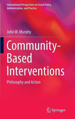 Community-Based Interventions(English, Hardcover, Murphy John W.)