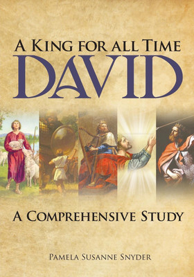 A King for all Time David(English, Paperback, Snyder Pamela Susanne)