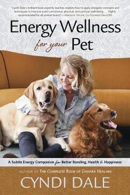 Energy Wellness for Your Pet(English, Paperback, Dale Cyndi)