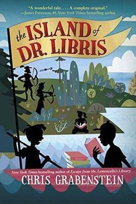 The Island of Dr Libris(English, Hardcover, Grabenstein Chris)