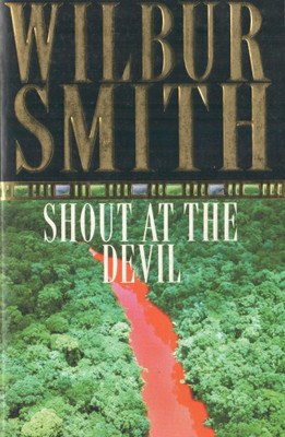 Shout At The Devil(English, Paperback, Smith Wilbur)