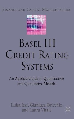 Basel III Credit Rating Systems(English, Hardcover, Izzi L.)