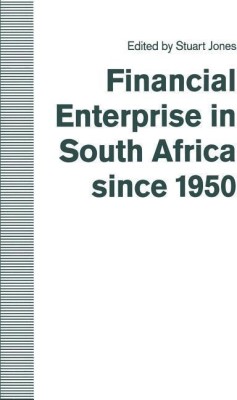 Financial Enterprise in South Africa since 1950(English, Paperback, Jones Stuart)