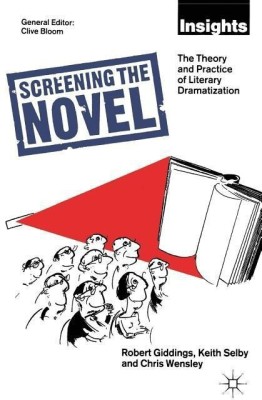 Screening The Novel(English, Paperback, Selby Keith)