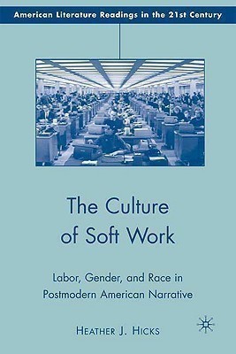 The Culture of Soft Work(English, Hardcover, Hicks H.)