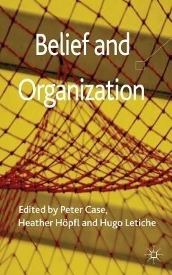 Belief and Organization(English, Hardcover, unknown)