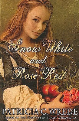Snow White and Rose Red(English, Paperback, Wrede Patricia)