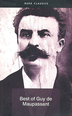 Best of Guy De Maupassant(English, Paperback, De Maupassant Guy)