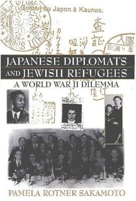 Japanese Diplomats and Jewish Refugees(English, Hardcover, Sakamoto Pamela R.)