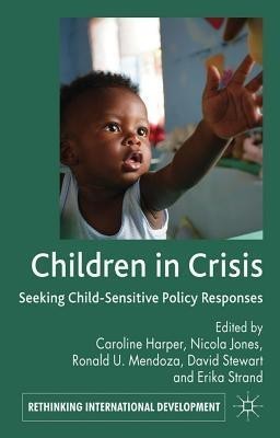 Children in Crisis(English, Hardcover, Harper Caroline)