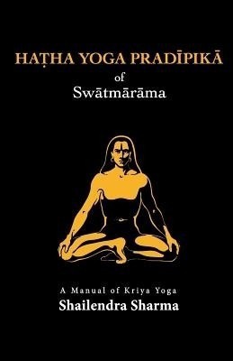 Hatha Yoga Pradipika(English, Paperback, Sharma Shailendra)