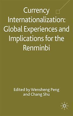 Currency Internationalization: Global Experiences and Implications for the Renminbi(English, Hardcover, unknown)