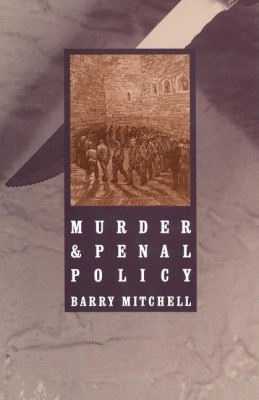 Murder and Penal Policy(English, Paperback, Mitchell Barry)