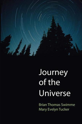 Journey of the Universe(English, Paperback, Swimme Brian Thomas)