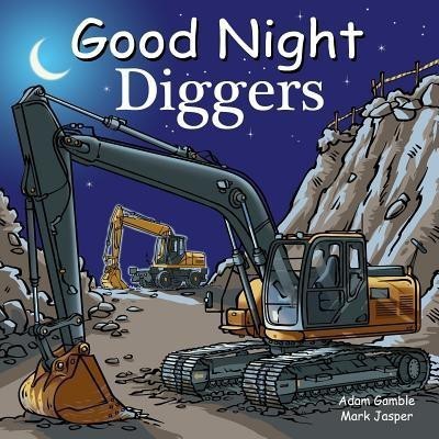 Good Night Diggers(English, Board book, Gamble Adam)