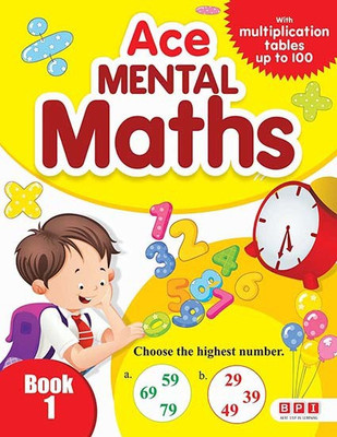Ace Mental Maths 1- (FOR Class 1)(Paperback, BPI)