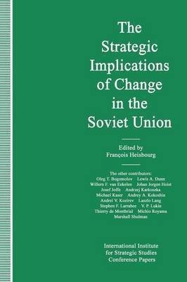 The Strategic Implications of Change in the Soviet Union(English, Paperback, unknown)