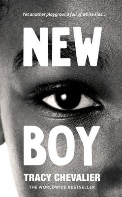 New Boy  - Yet Another Playground Full of White Kids(English, Paperback, Chevalier Tracy)