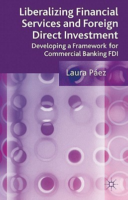 Liberalizing Financial Services and Foreign Direct Investment(English, Hardcover, Paez L.)