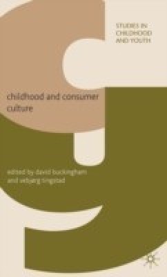 Childhood and Consumer Culture(English, Hardcover, unknown)