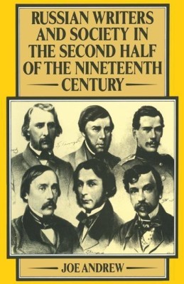 Russian Writers and Society in the Second Half of the Nineteenth Century(English, Paperback, Andrew Joe)