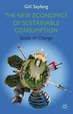 The New Economics of Sustainable Consumption(English, Electronic book text, Seyfang G.)