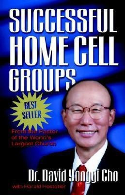 Successful Home Cell Groups(English, Paperback, Cho Paul Yonggi)