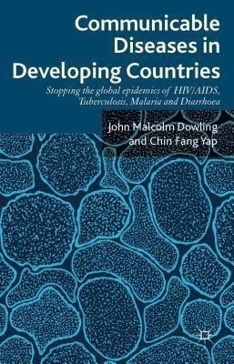 Communicable Diseases in Developing Countries(English, Hardcover, Dowling John Malcolm)