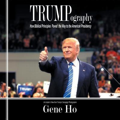 Trumpography(English, Paperback, Ho Gene)
