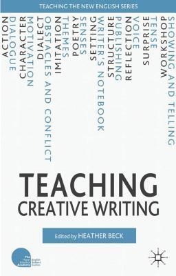 Teaching Creative Writing(English, Paperback, unknown)