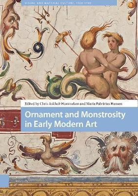 Ornament and Monstrosity in Early Modern Art(English, Hardcover, unknown)