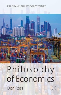 Philosophy of Economics(English, Hardcover, Ross D.)