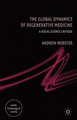 The Global Dynamics of Regenerative Medicine(English, Hardcover, unknown)