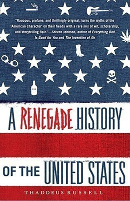 A Renegade History of the United States(English, Paperback, Russell Thaddeus)