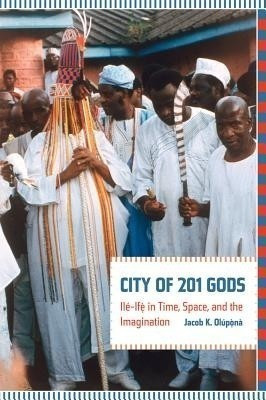City of 201 Gods(English, Hardcover, Olupona Jacob)