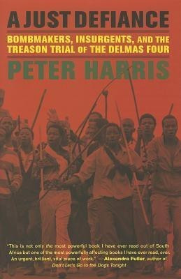 A Just Defiance(English, Hardcover, Harris Peter)