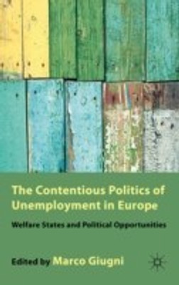 The Contentious Politics of Unemployment in Europe(English, Hardcover, unknown)