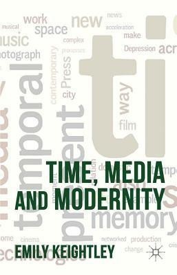 Time, Media and Modernity(English, Hardcover, unknown)