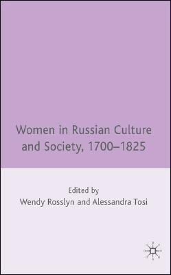 Women in Russian Culture and Society, 1700-1825(English, Hardcover, unknown)