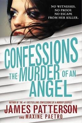 Confessions: The Murder of an Angel(English, Hardcover, Patterson James)