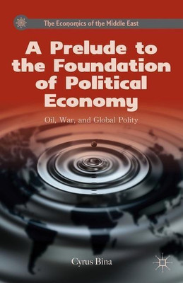 A Prelude to the Foundation of Political Economy(English, Hardcover, Bina C.)